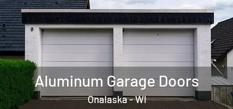  Aluminum Garage Doors Onalaska - WI