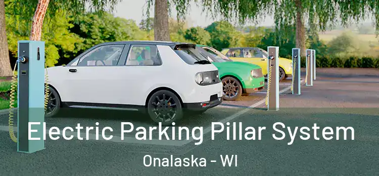  Electric Parking Pillar System Onalaska - WI