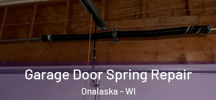  Garage Door Spring Repair Onalaska - WI