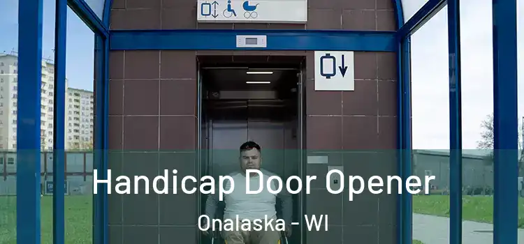  Handicap Door Opener Onalaska - WI