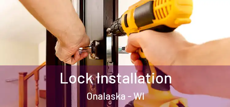 Lock Installation Onalaska - WI