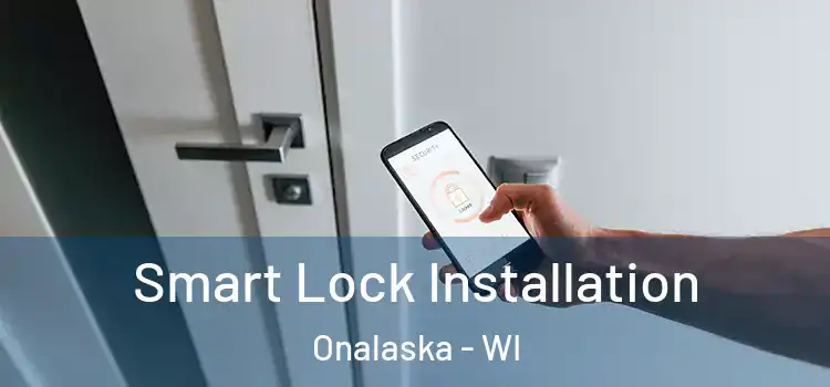 Smart Lock Installation Onalaska - WI